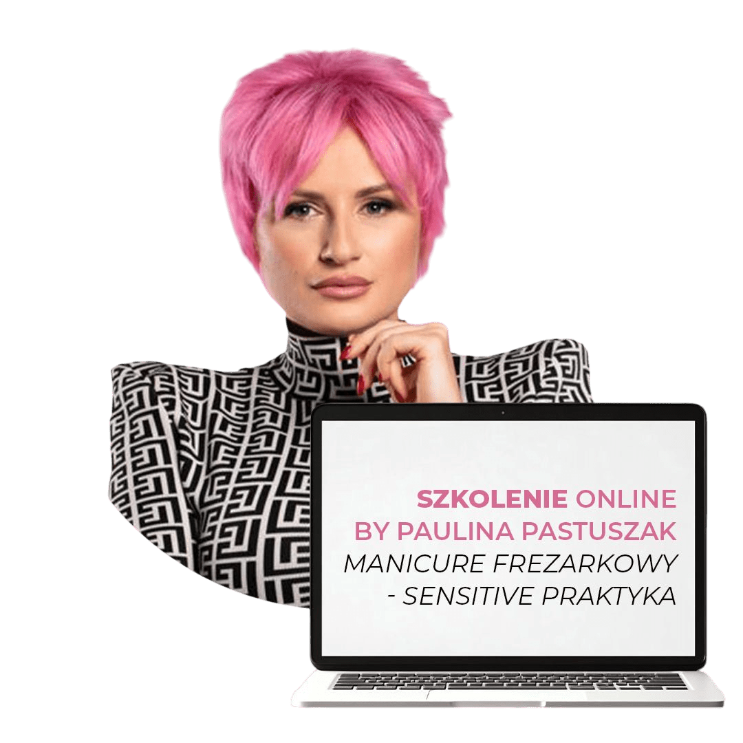 Online training course "E-File Manicure - Sensitive Practice" by Paulina Pastuszak - iqnails