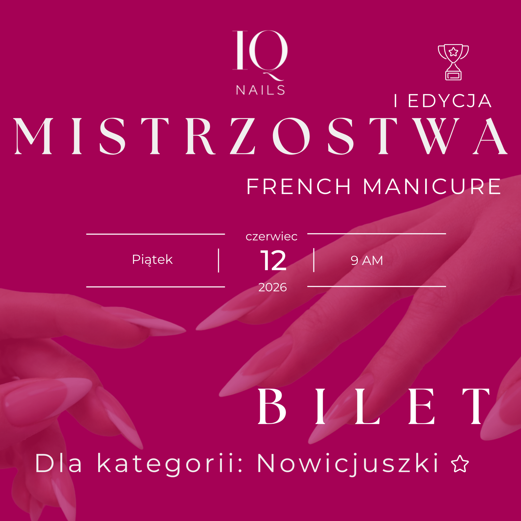 French Manicure Championship Ticket NOVICES - iqnails
